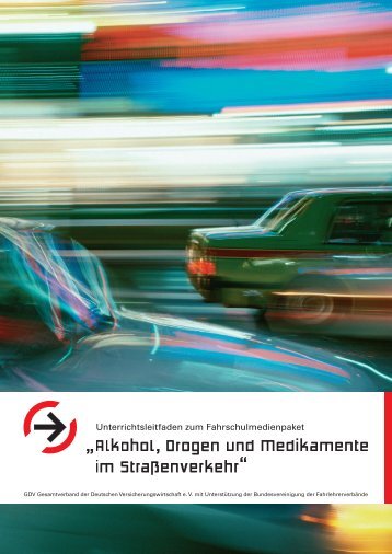 Unterrichtsleitfaden zum Fahrschulmedienpaket - Don't drug and drive