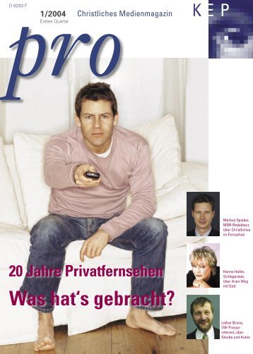 1/2004 Christliches Medienmagazin - Medienmagazin pro