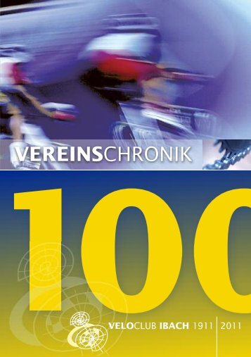 Vereinschronik - 100 Jahre Veloclub Ibach - VC Ibach