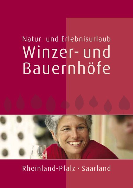 NatUrlaub auf Winzer- und Bauernhöfen - Rheinland-Pfalz/Saarland