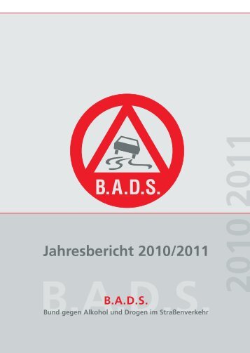 Jahresbericht 2010/2011 - BADS (Bund gegen Alkohol und Drogen ...