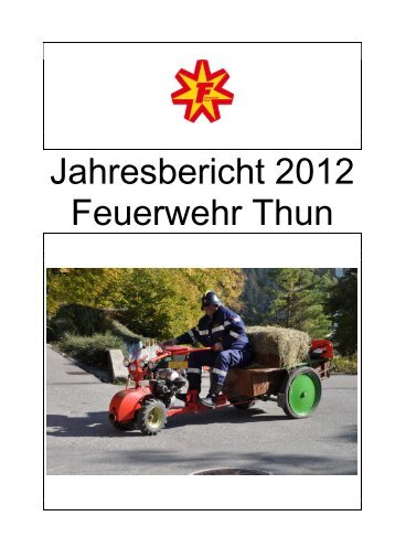 Der Jahresbericht Feuerwehr Thun 2012 steht zum Download