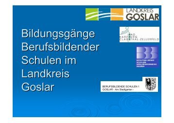 Bildungsgänge Berufsbildender Schulen im Landkreis Goslar