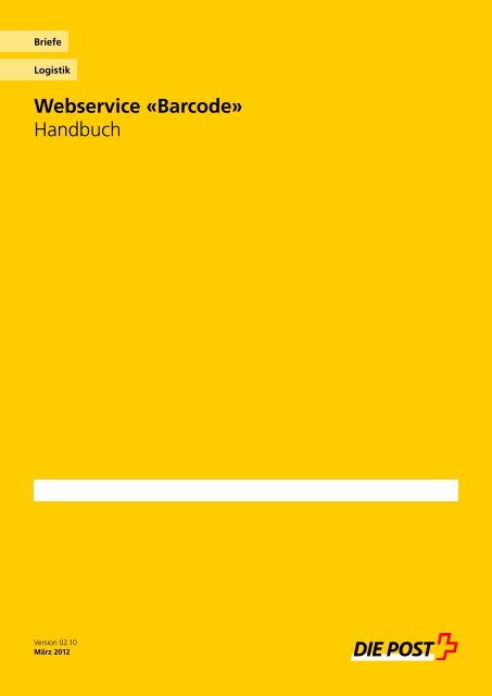 Handbuch Webservice «Barcode - Die Schweizerische Post