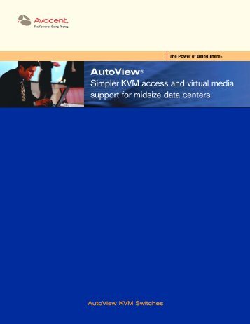 AutoView® Simpler KVM access and virtual media ... - Lex Tec Inc.