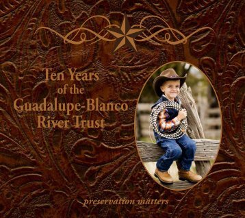 Ten Years Guadalupe-Blanco River Trust