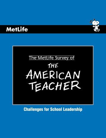 The MetLife Survey of Challenges for School Leadership