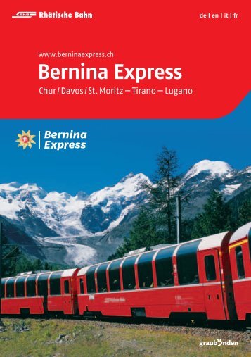 Bernina Express, Chur - St.Moritz - Tirano, Rhätische Bahn