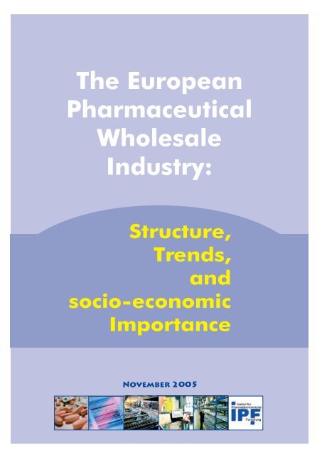 The European Pharmaceutical Wholesale Industry: - phagro