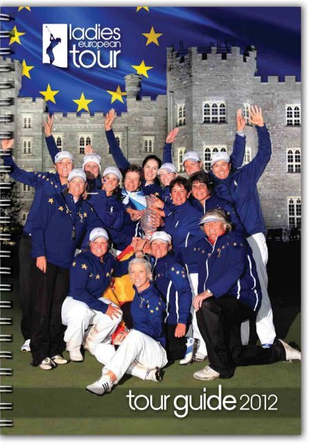 2012 LET Tour Guide (pdf) - Ladies European Tour