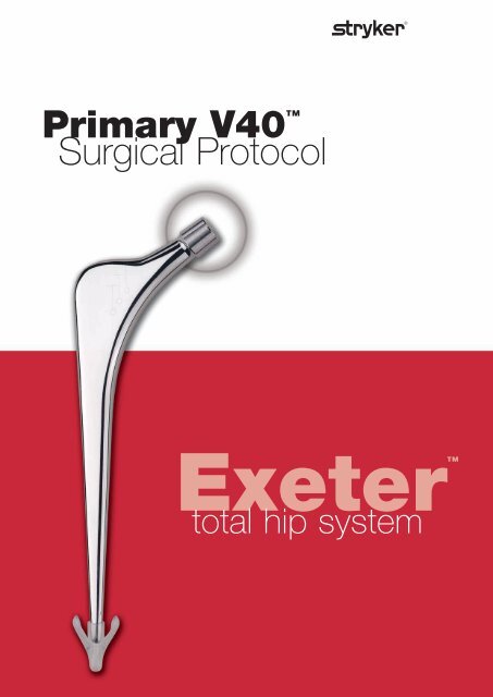 Total Hip replacement(posterior approach): Exeter femoral stem and  Tritanium acetabular component (Stryker) Surgical Technique - OrthOracle