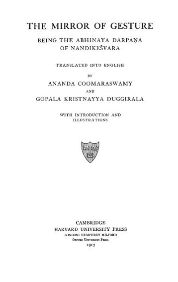 The mirror of gesture, being the Abhinaya darpana - Oriente e ...