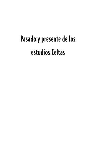 Pasado y presente de los estudios Celtas - Ortegalia