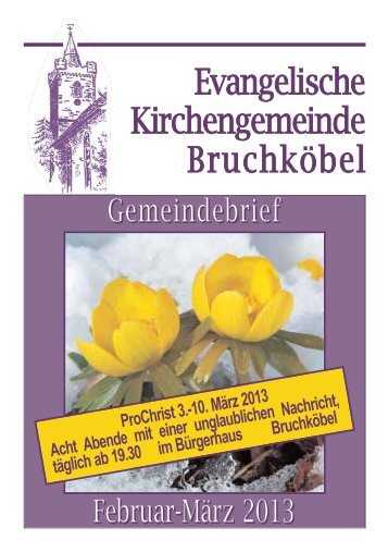 Gemeindebrief Februar 2013 - Evangelische Kirche Bruchköbel