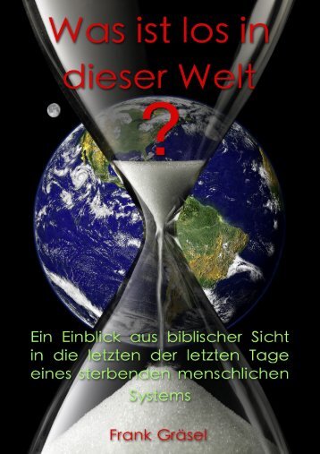 Was ist los in dieser Welt? - Gott ist die Liebe