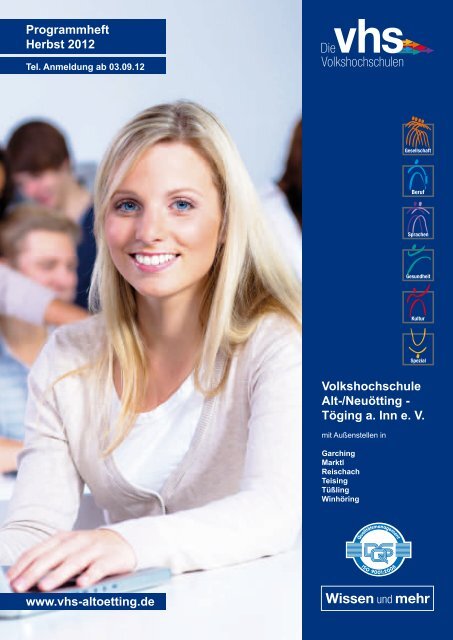 Programm Herbst 2012 komplett - Volkshochschule Alt-/Neuötting