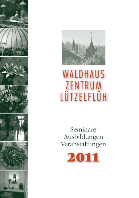 WALDHAUS ZENTRUM LÜTZELFLÜH - Talkreich