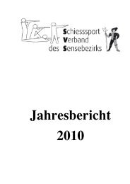 Jahresbericht_2010.pdf - Schiesssportverband des Sensebezirks