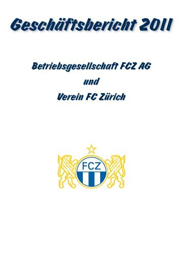 Geschäftsbericht 2011 - FC Zürich