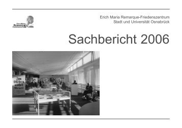 sachbericht 2006.qxd - Erich Maria Remarque-Friedenszentrum ...