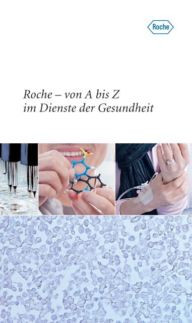 Roche – von A bis Z im Dienste der Gesundheit