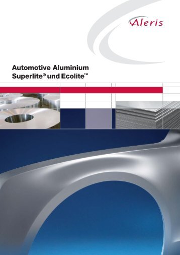 Automotive Aluminium Superlite® undEcolite - Aleris