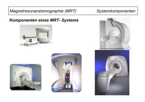 Magnetresonanztomographie (MRT) Systemkomponenten ...