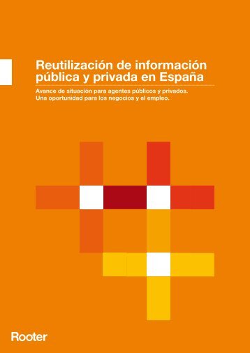 Reutilización de información pública y privada en España