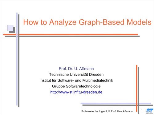 How to Analyze Graph-Based Models - Www-st.inf.tu-dresden.de ...