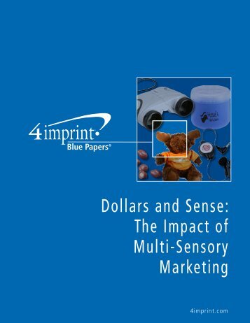 Dollars and Sense: The Impact of Multi-Sensory Marketing - 4imprint ...