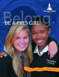 Belong. Be a Pres Girl. 2012 Annual Report - Presentation Academy