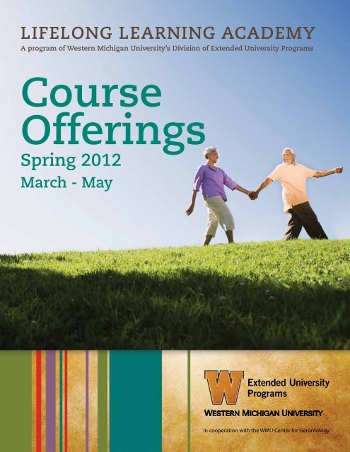 LifeLong Learning academy Spring 2012 - Western Michigan ...