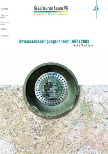 Abwasserbeseitigungskonzept (ABK) 2003 - Stadtwerke Essen AG