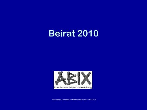 Beirat 2010 - ABIX - Abenteuerspielplatz Hasenbergl