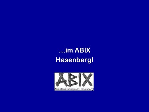 Beirat 2010 - ABIX - Abenteuerspielplatz Hasenbergl