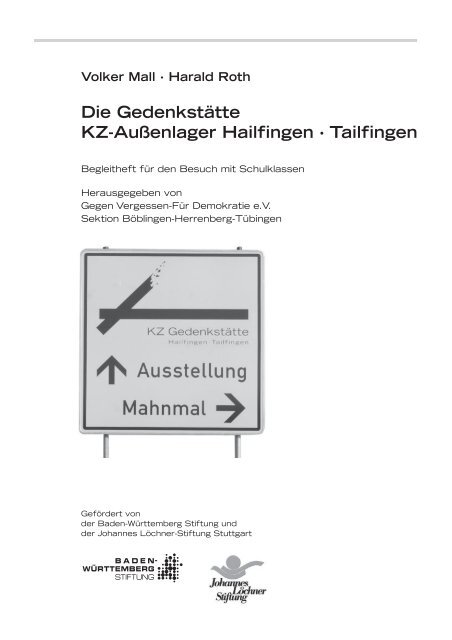 Die Gedenkstätte KZ-Außenlager Hailfingen · Tailfingen Die ...