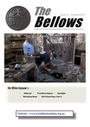 The Bellows Issue 11 - Artist Blacksmiths Association South Australia