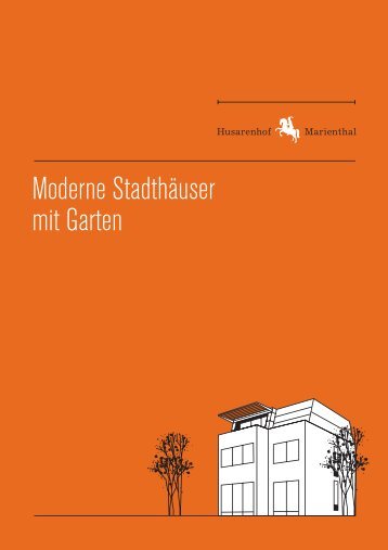 Moderne Stadthäuser mit Garten - Husarenhof Marienthal