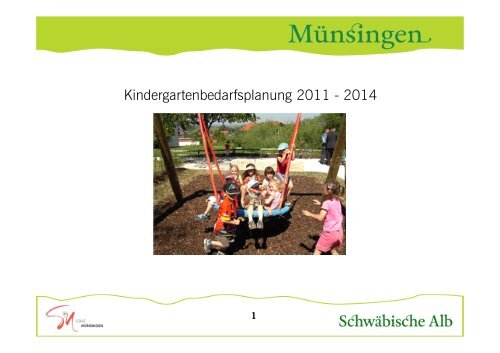 Zusammenfassung Kiga-Planung für Homepage - Stadt Münsingen