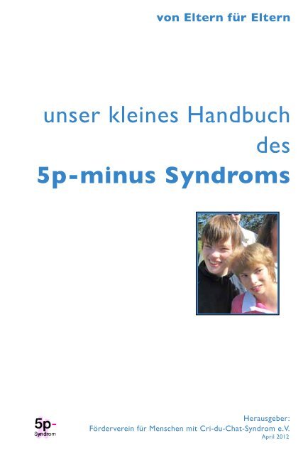 unser kleines Handbuch des 5p-minus Syndroms - Förderverein für ...