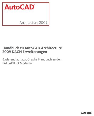 Handbuch zu AutoCAD Architecture 2009 DACH Erweiterungen