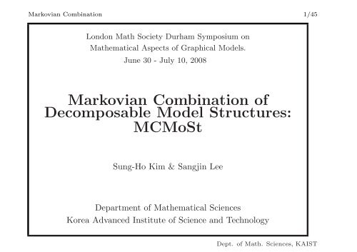 Markovian Combination of Decomposable Model Structures: MCMoSt