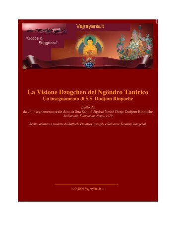 La Visione Dzogchen del Ngöndro Tantrico Un insegnamento di SS ...