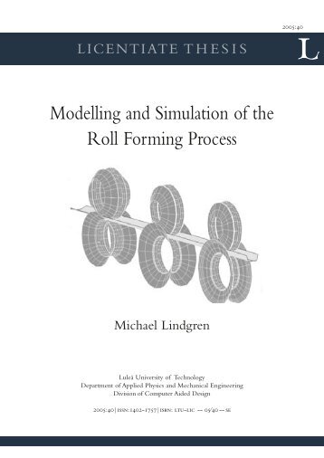 MODELLING AND SIMULATION OF THE ROLL FORMING PROCESS