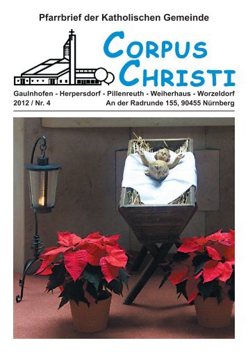 Pfarrbrief Ausgabe 4-2012 (2,1 MB) - Pfarrei Corpus Christi, Nürnberg