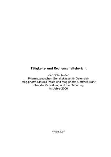 Tätigkeits- und Rechenschaftsbericht - Pharmazeutische Gehaltskasse