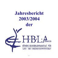 Jahresbericht 2003/2004 der - (HBLA) Kematen, Tirol