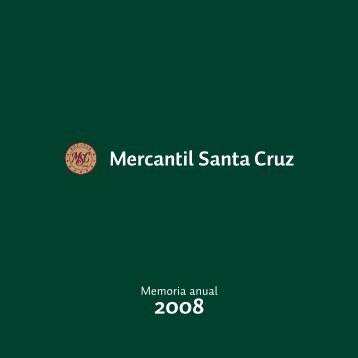 Memoria Anual 2008 - Banco Mercantil Santa Cruz