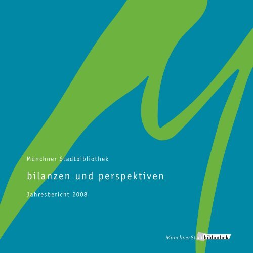 bilanzen und perspektiven - Münchner Stadtbibliothek