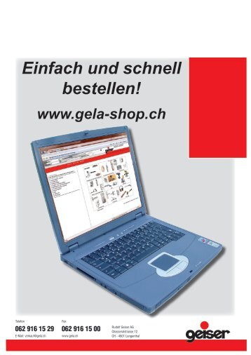 Einfach und schnell bestellen! www.gela-shop.ch - Rudolf Geiser AG